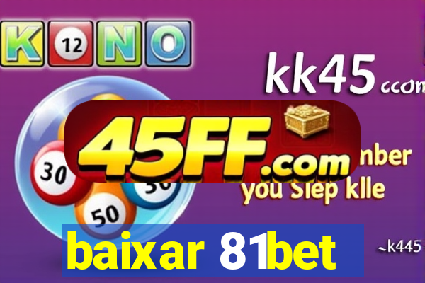baixar 81bet